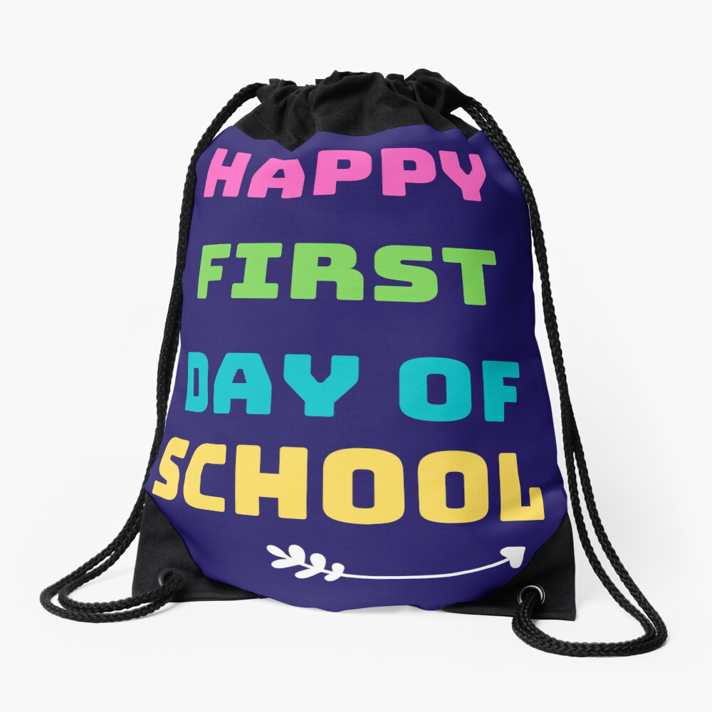 13 Happy First Day Of School Drawstring Bag DSB628