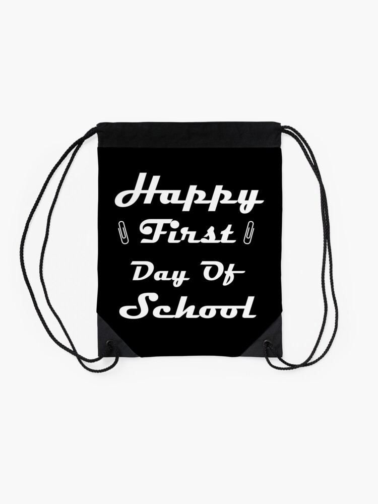 Happy-First-Day-Of-School-Drawstring-Bag-DSB634-2 Happy First Day Of School Drawstring Bag DSB634 2
