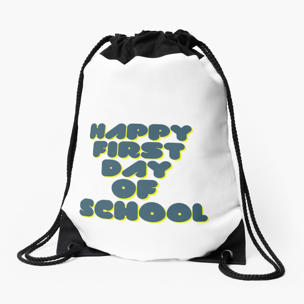 Happy First Day Of School Drawstring Bag DSB648