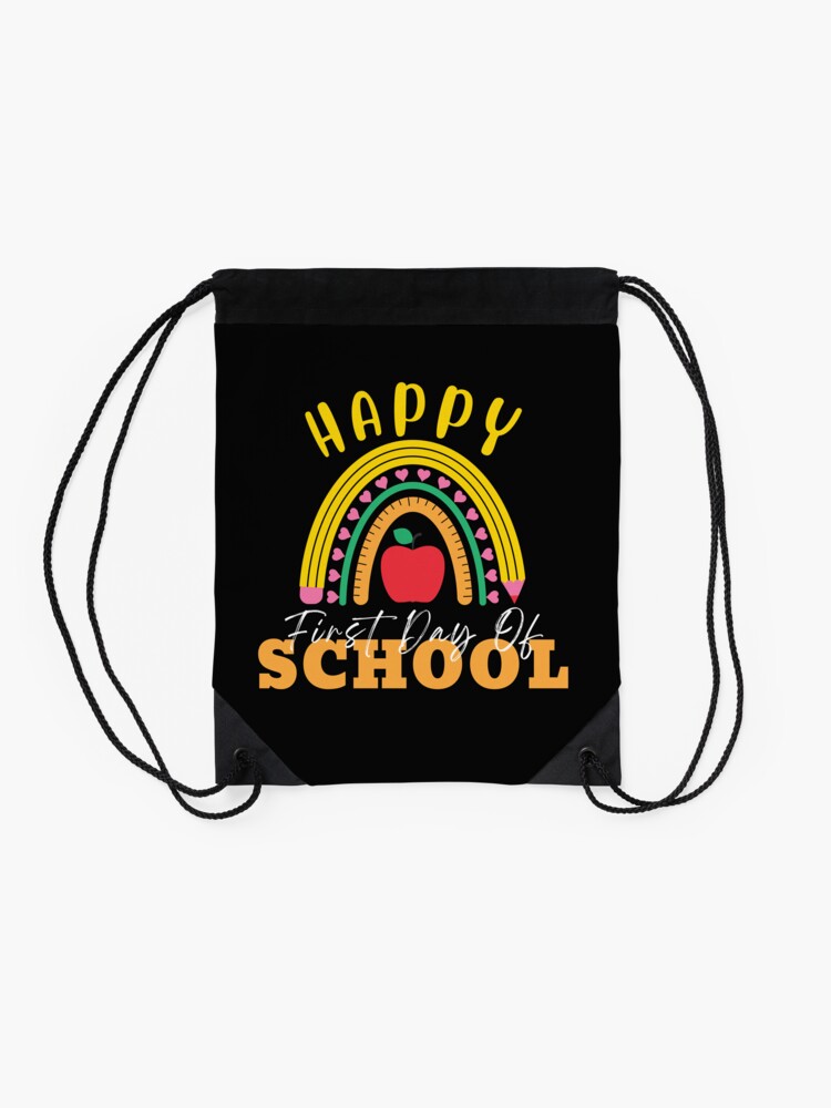Happy-First-Day-Of-School-Drawstring-Bag-DSB721-2 Happy First Day Of School Drawstring Bag DSB721 2