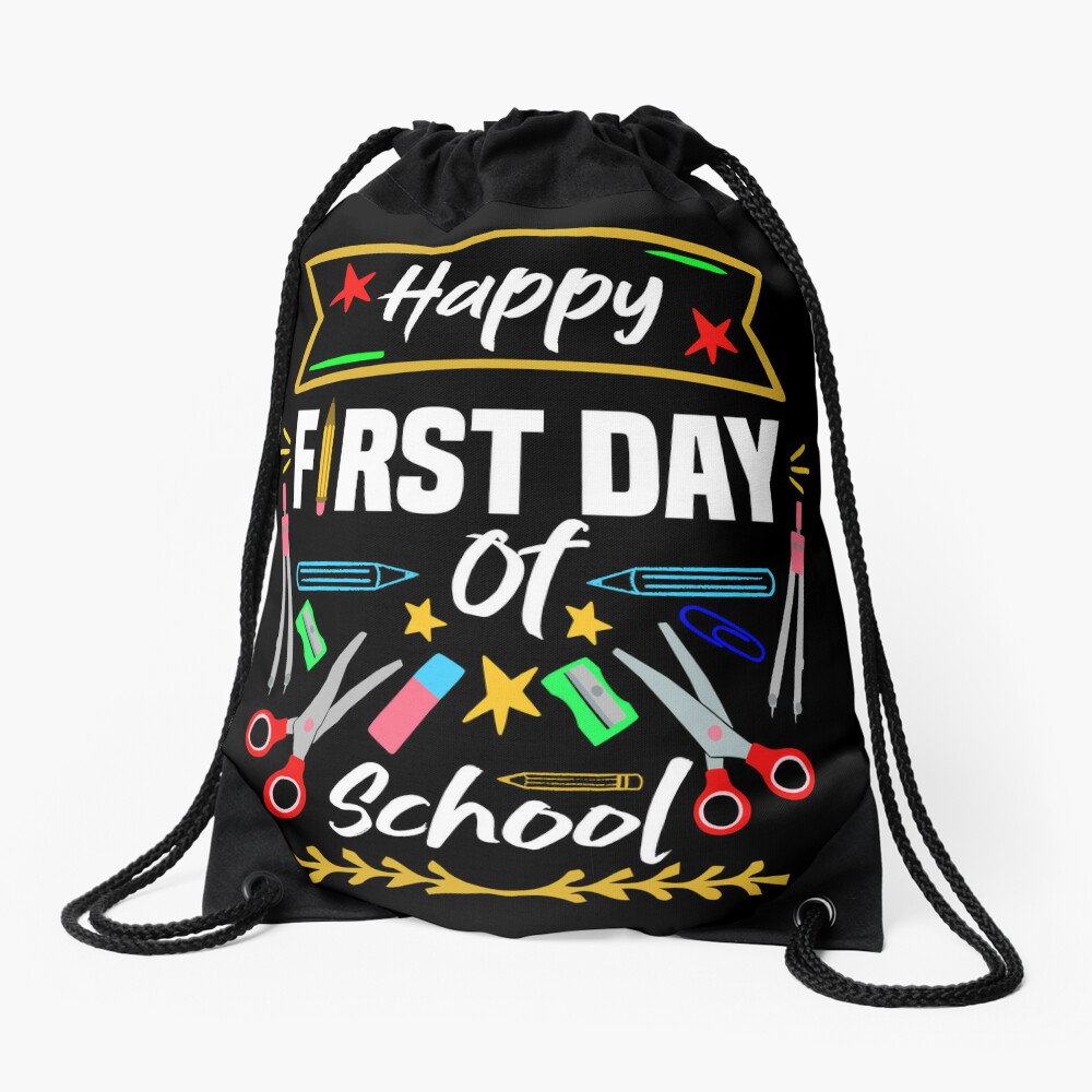 Happy First Day Of School Funny & Cute Design For The First Day Of School For Back To School Drawstring Bag DSB705