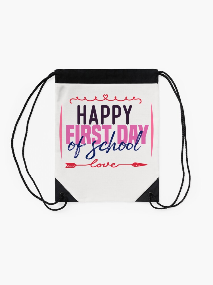 Happy-First-Day-Of-School-Happy-First-Day-Of-School-Teacher-Life-1St-Day-Of-School-Drawstring-Bag-DSB543-2 Happy First Day Of School Happy First Day Of School Teacher Life 1St Day Of School Drawstring Bag DSB543 2