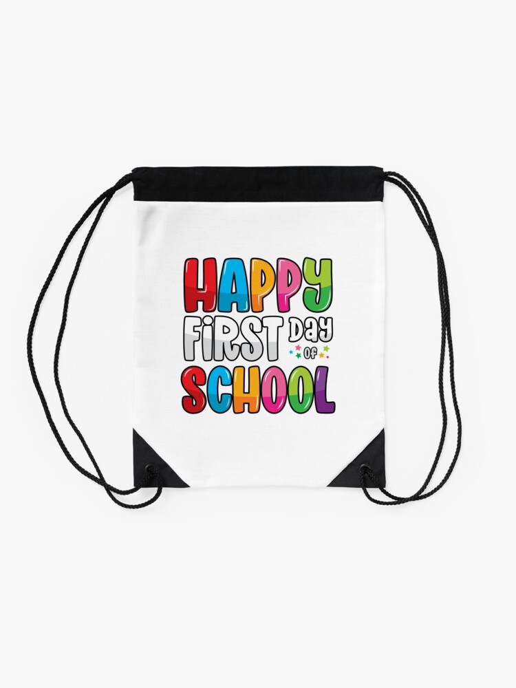 Happy-First-Day-Of-School-Teacher-Student-Back-To-School-Drawstring-Bag-DSB1213-2 Happy First Day Of School Teacher Student Back To School Drawstring Bag DSB1213 2