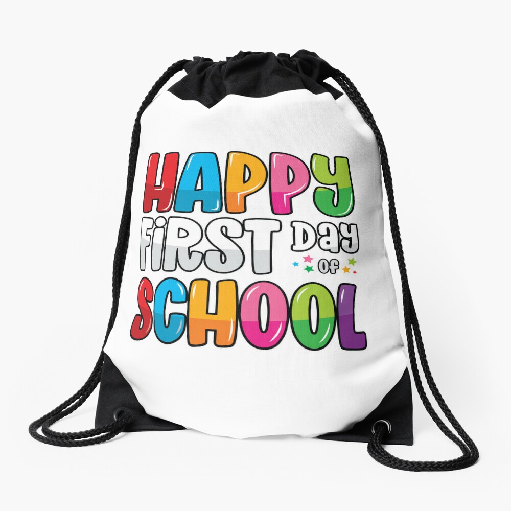 Happy First Day Of School Teacher Student Back To School Drawstring Bag DSB1213