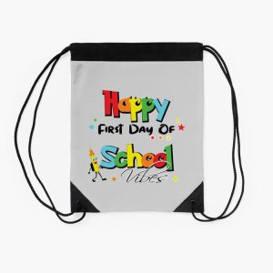 Happy First Day Of School Vibes Happy First Day Of School Vibes First Day Of School 2023 Drawstring Bag DSB138 2
