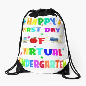 Happy First Day Of Virtual Kindergarten Drawstring Bag DSB1308