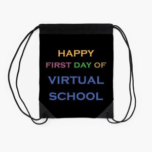 Happy First Day Of Virtual School Drawstring Bag DSB419 2