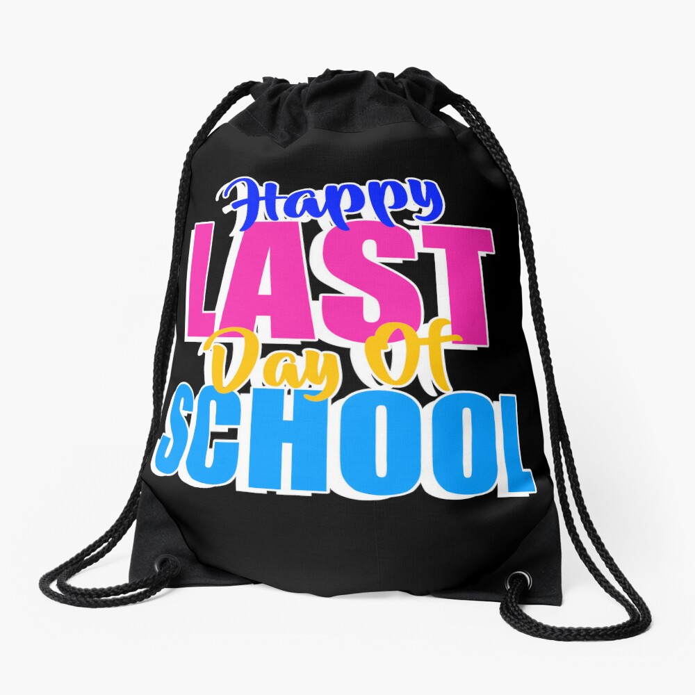 9 Happy Last Day Of School Drawstring Bag DSB1302