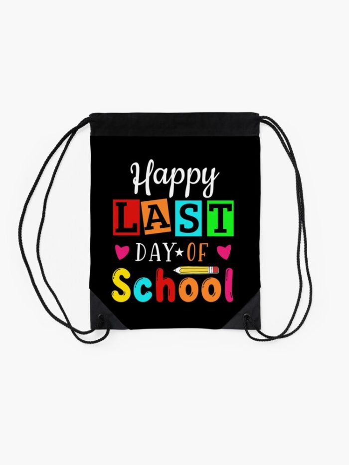 Happy Last Day Of School Drawstring Bag DSB295 2