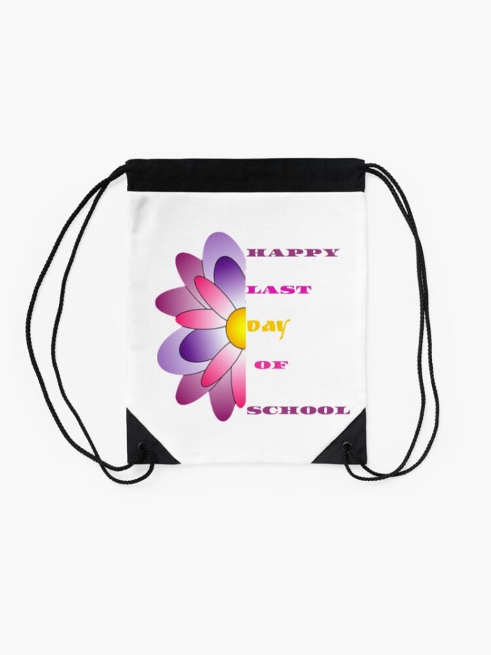 Happy Last Day Of School Drawstring Bag DSB433 2