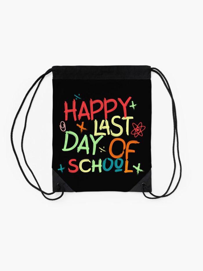 Happy Last Day Of School Drawstring Bag DSB444 2