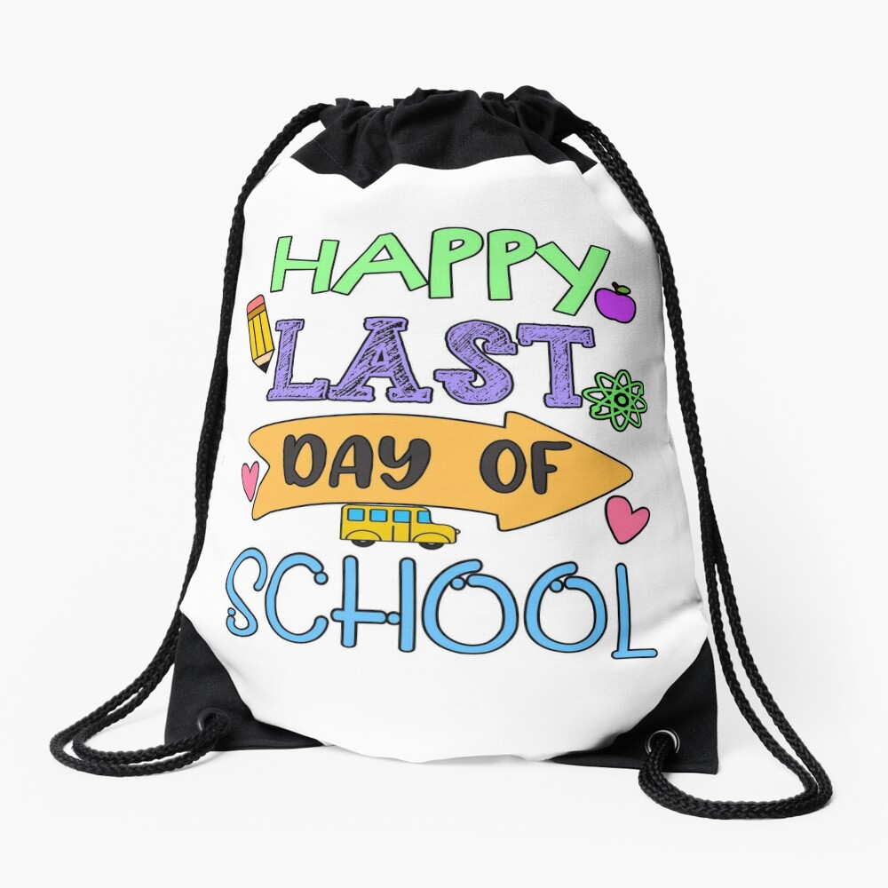 Happy Last Day Of School End Of School Drawstring Bag DSB574