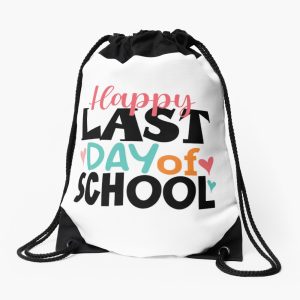 Happy Last Day Of School End Of School Kids Teacher Graduation Drawstring Bag DSB241