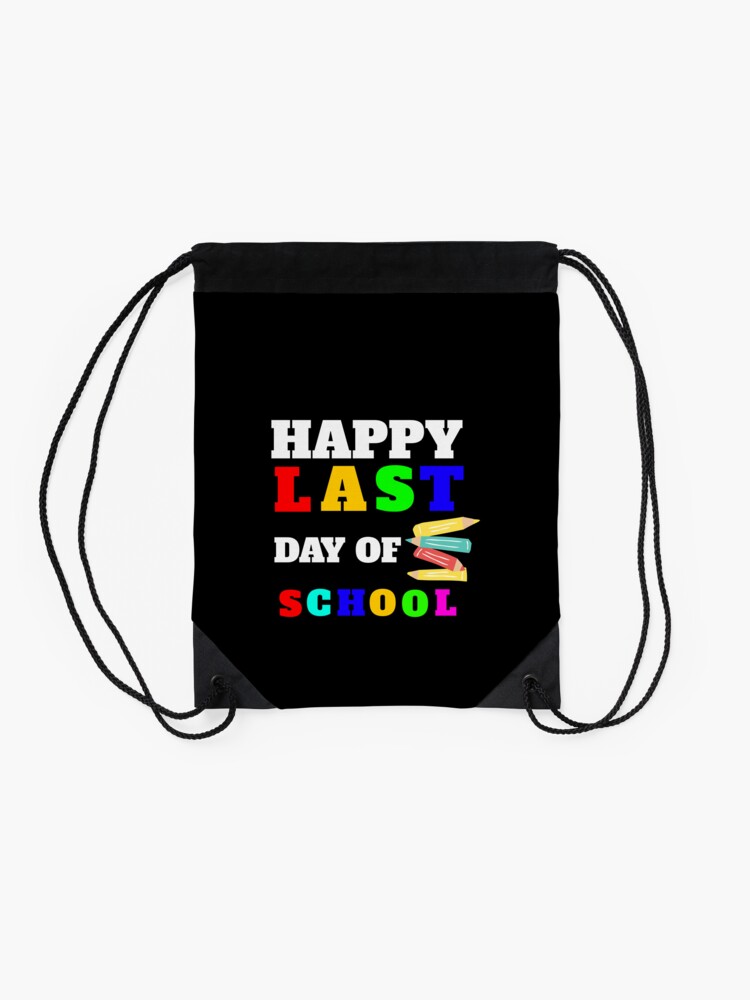 Happy-Last-Day-Of-School-Funny-Magical-Lovers-Colorful-Teacher-Kid-Pencils-Gift-Idea-Drawstring-Bag-DSB791-2 Happy Last Day Of School Funny Magical Lovers Colorful Teacher Kid Pencils Gift Idea Drawstring Bag DSB791 2
