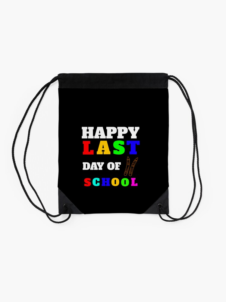 Happy-Last-Day-Of-School-Funny-Magical-Lovers-Colorful-Teacher-Kid-Smile-Pencils-Gift-Idea-Drawstring-Bag-DSB987-2 Happy Last Day Of School Funny Magical Lovers Colorful Teacher Kid Smile Pencils Gift Idea Drawstring Bag DSB987 2