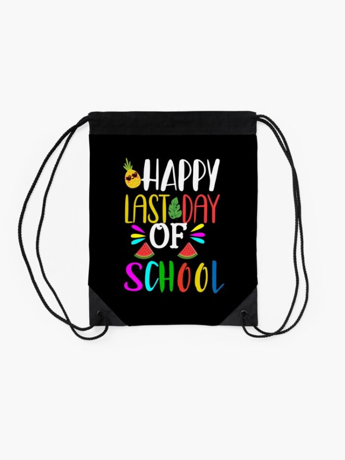Happy Last Day Of School Funny Teacher Student Gift School Drawstring Bag DSB1376 2