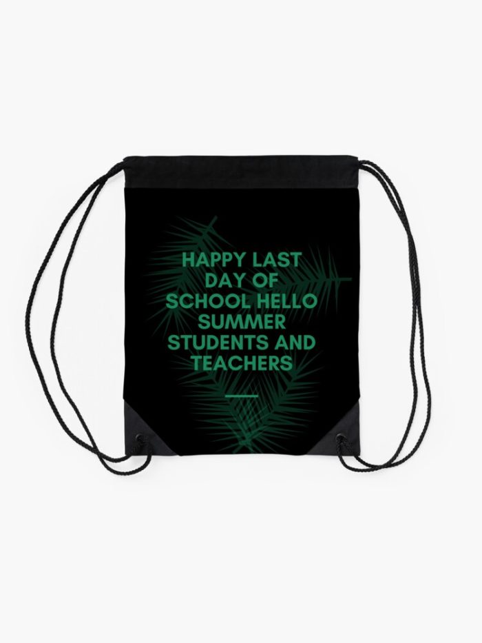Happy Last Day Of School Hello Summer Students And Teachers Drawstring Bag DSB1418 2