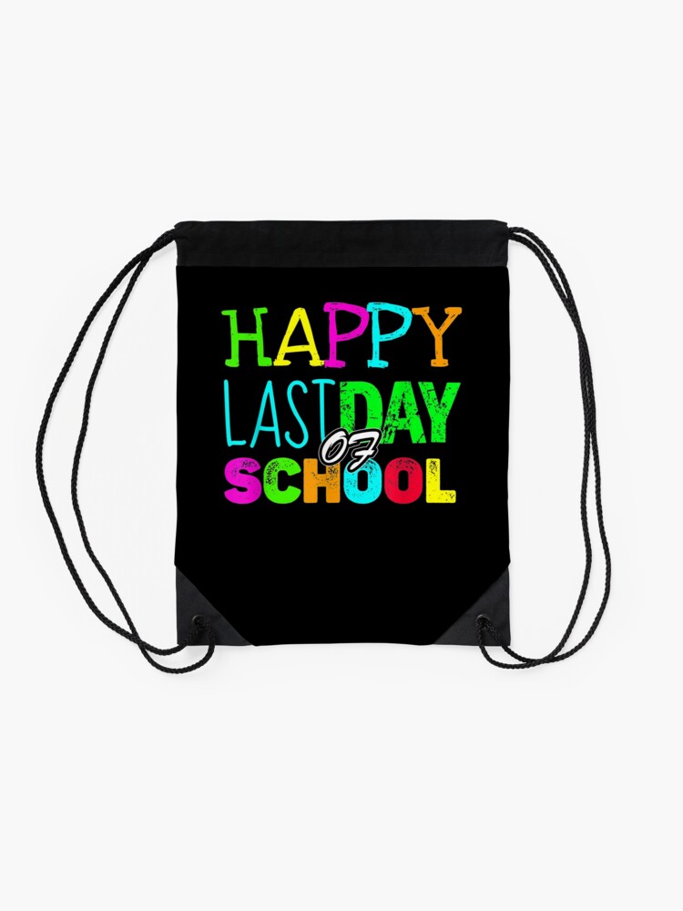 Happy-Last-Day-Of-School-Teacher-Appreciation-Drawstring-Bag-DSB636-2 Happy Last Day Of School Teacher Appreciation Drawstring Bag DSB636 2