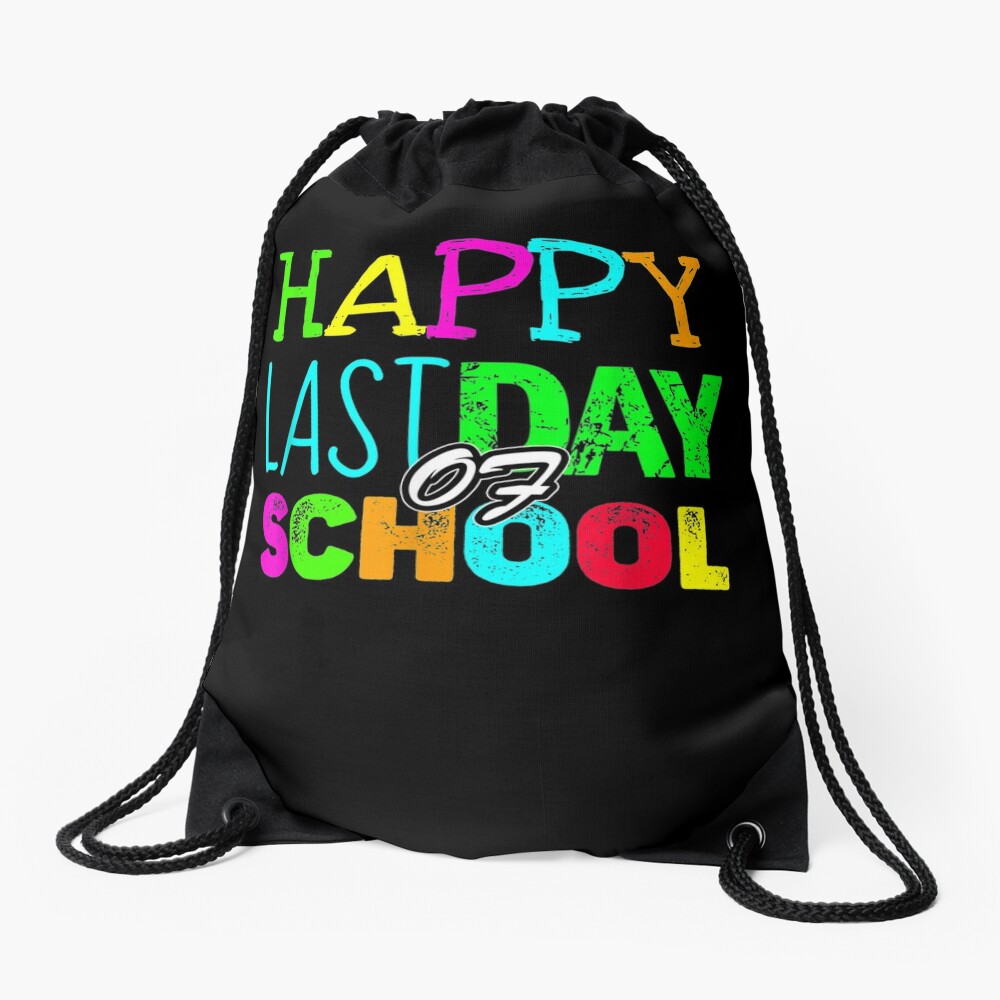 Happy Last Day Of School Teacher Appreciation Drawstring Bag DSB636