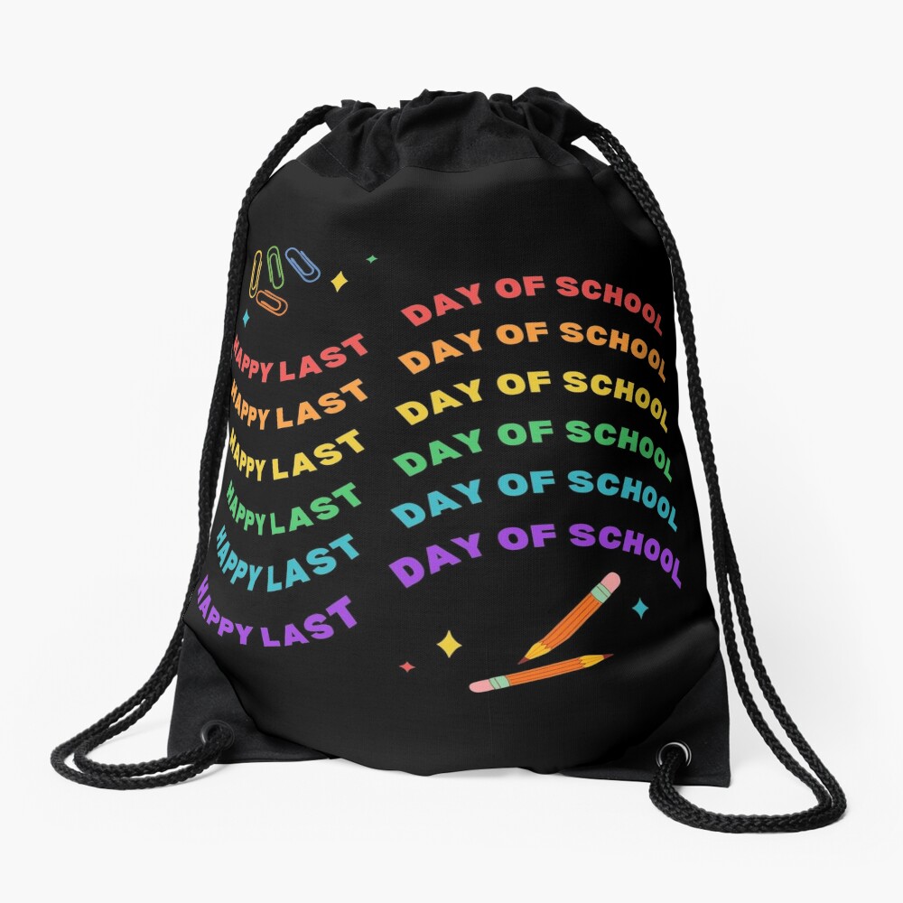 Happy Last Day Of School Teacher Gift Ideas Drawstring Bag DSB654