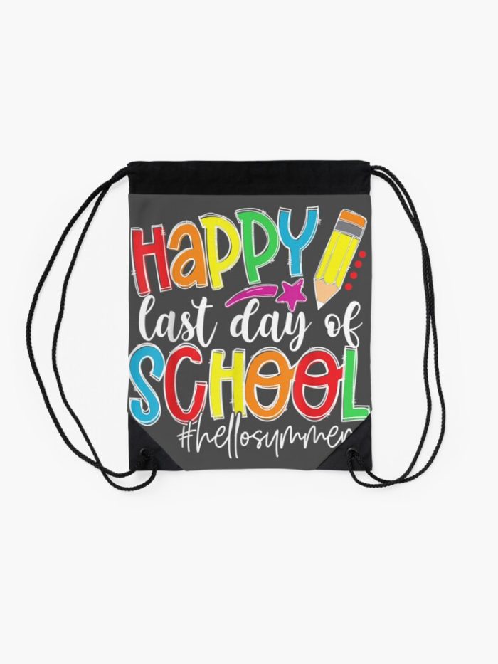 Happy Last Day Of School Teacher Graduation Last Day Drawstring Bag DSB348 2