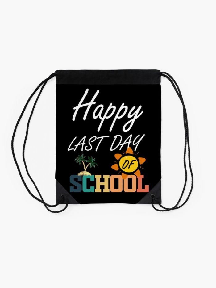 Happy Last Day Of School Teacher Student Graduation Drawstring Bag DSB071 2