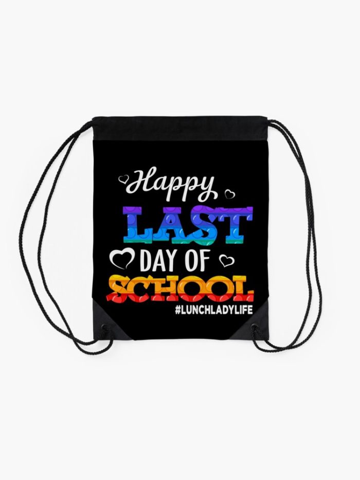 Happy Last Day Of School Teacher Student Graduation Drawstring Bag DSB406 2