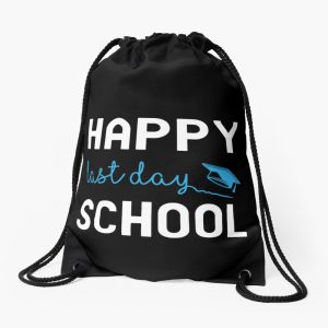 Happy Last Day School Drawstring Bag DSB048