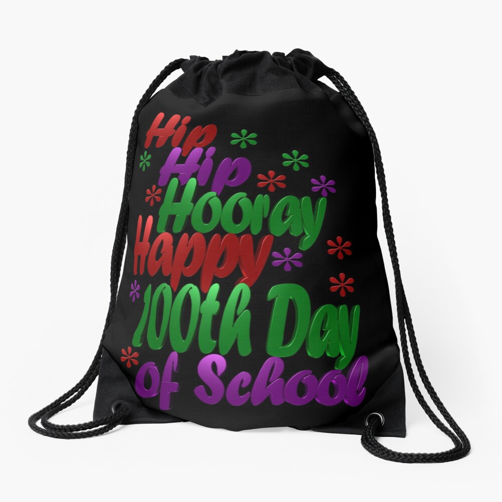 7 Hip Hip Hooray Happy 100Th Day Drawstring Bag DSB532