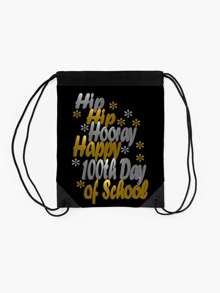 Hip-Hip-Hooray-Happy-100Th-Day-Drawstring-Bag-DSB557-2 Hip Hip Hooray Happy 100Th Day Drawstring Bag DSB557 2