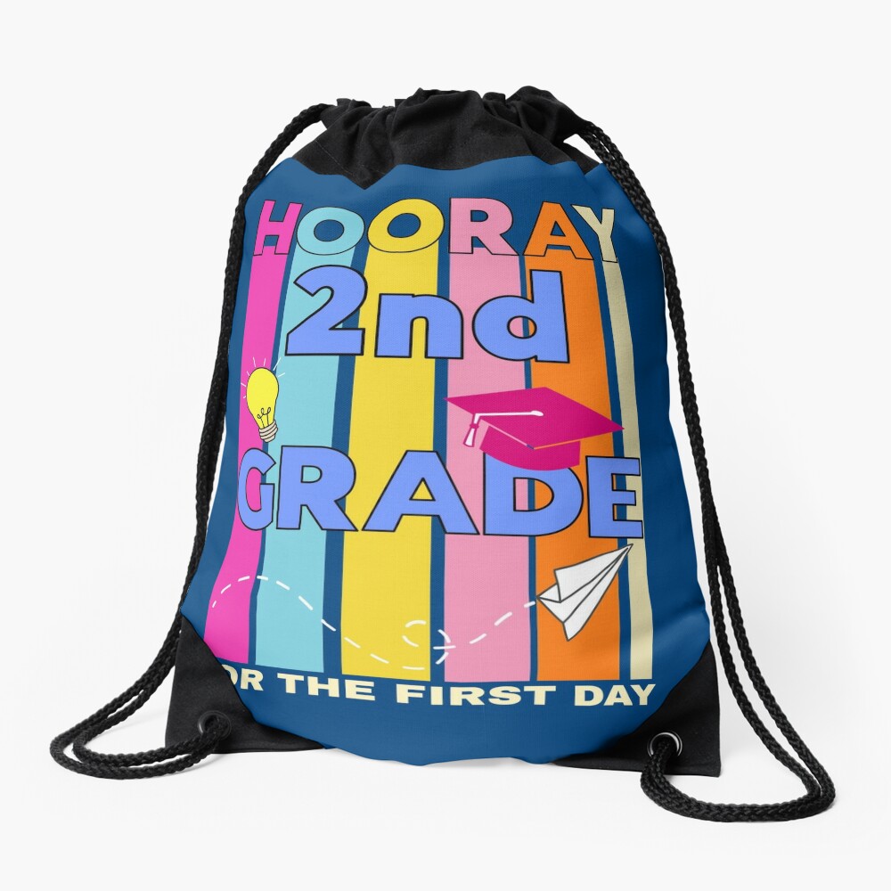Hooray 2Nd Grade For The First Day Back To School Drawstring Bag DSB763