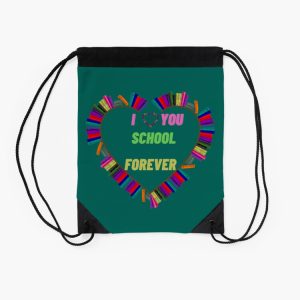 I Love You School Forever Drawstring Bag DSB530 2