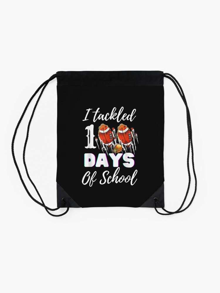 I-Tackled-100-Day-Of-School-Football-Boy-100Th-Day-School-Drawstring-Bag-DSB176-2 I Tackled 100 Day Of School Football Boy 100Th Day School Drawstring Bag DSB176 2