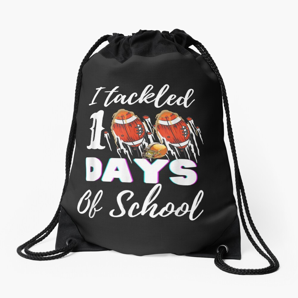 Homepage 15 I Tackled 100 Day Of School Football Boy 100Th Day School Drawstring Bag DSB176