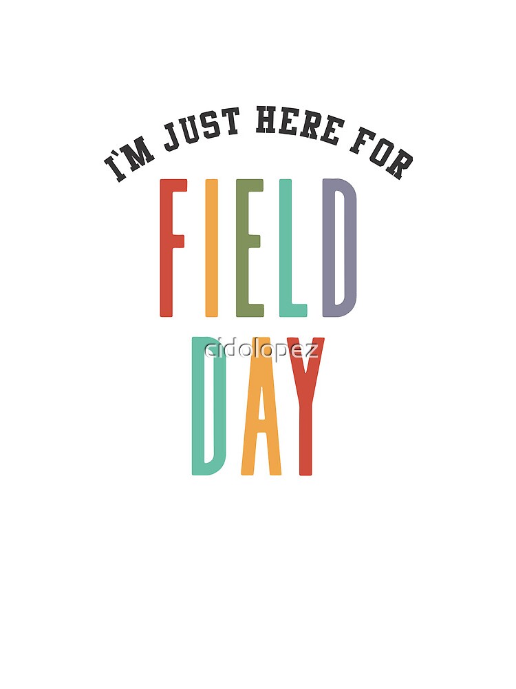 IM Just Here For Field Day Last Day Of School Drawstring Bag DSB752 1