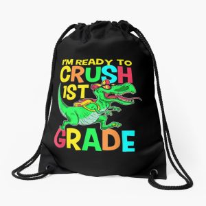 I'M Ready To Crush 1St Grade First Day Of School Drawstring Bag DSB279