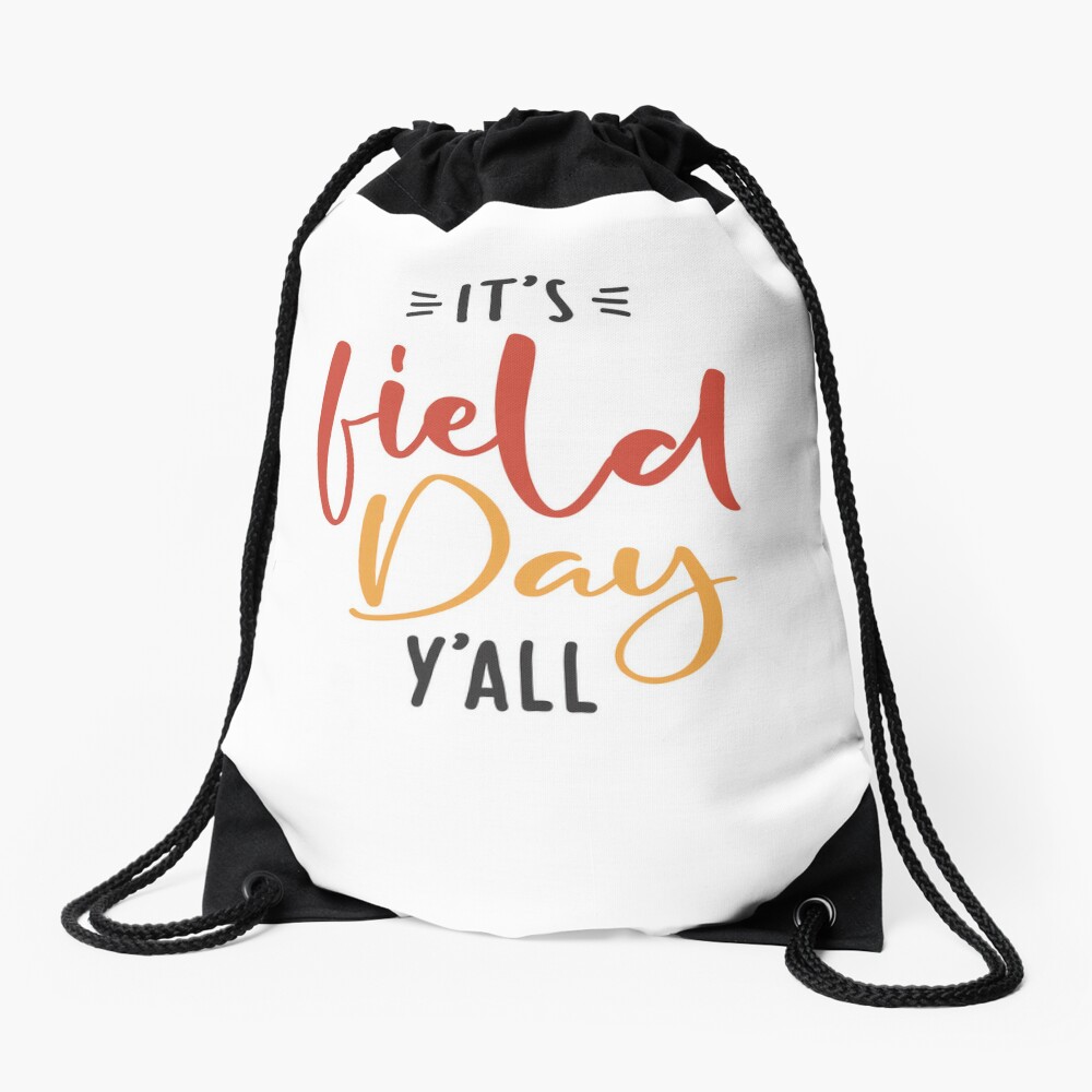 9 It'S Field Day Y'All Funny Last Day Of School Drawstring Bag DSB564