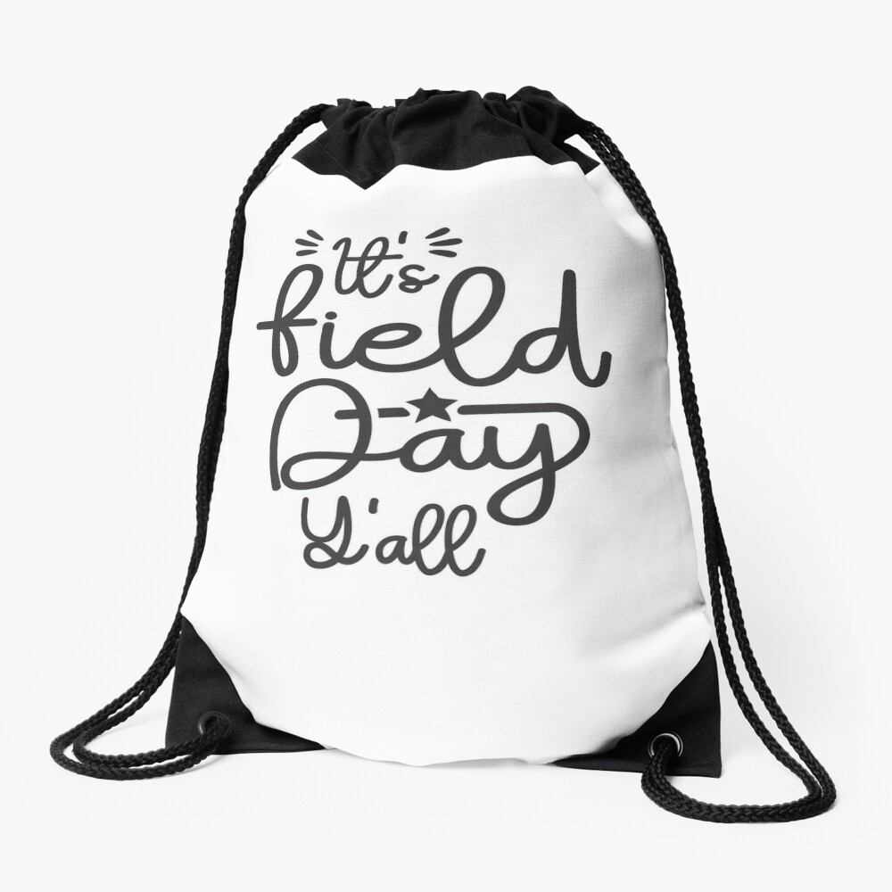 9 It'S Field Day Y'All Last Day Of School Funny Drawstring Bag DSB560