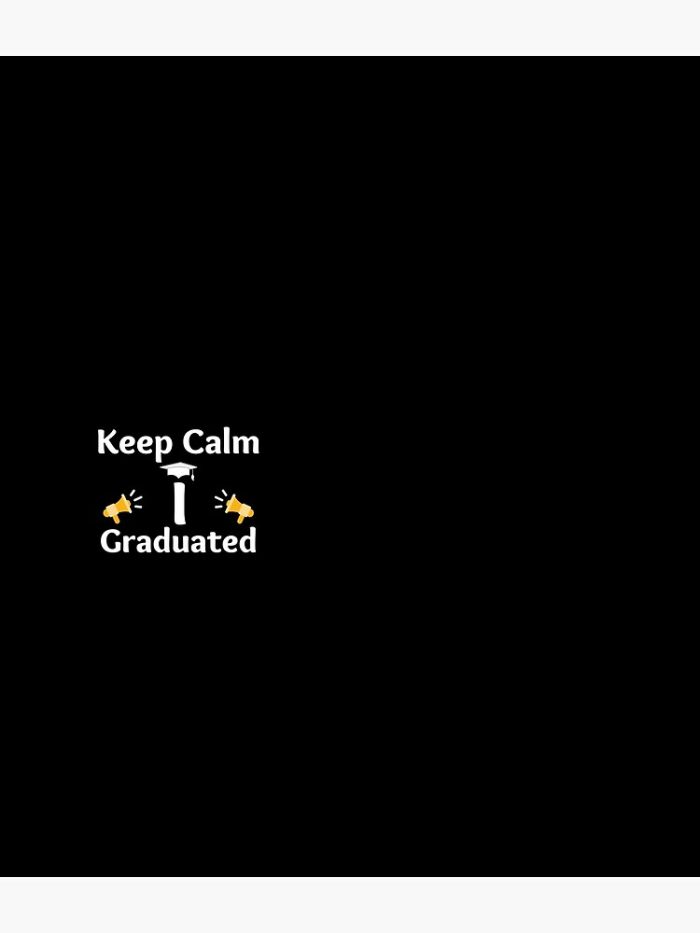 Keep Calm I Graduated Graduating Class Backpack PBP1341 1