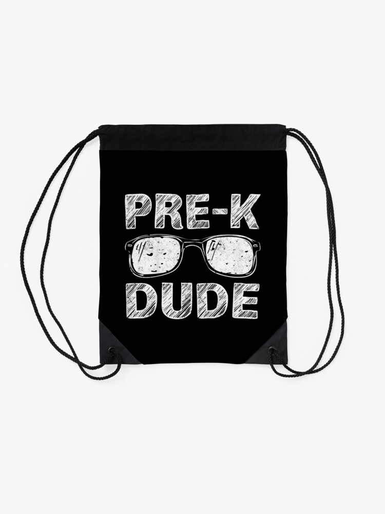 Kids-Pre-K-Dude-First-Day-Of-Preschool-Gift-Back-To-School-Drawstring-Bag-DSB516-2 Kids Pre K Dude First Day Of Preschool Gift Back To School Drawstring Bag DSB516 2