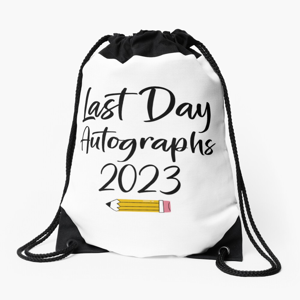7 Last Day Autographs School Kindergarten Graduation 2023 Drawstring Bag DSB1270