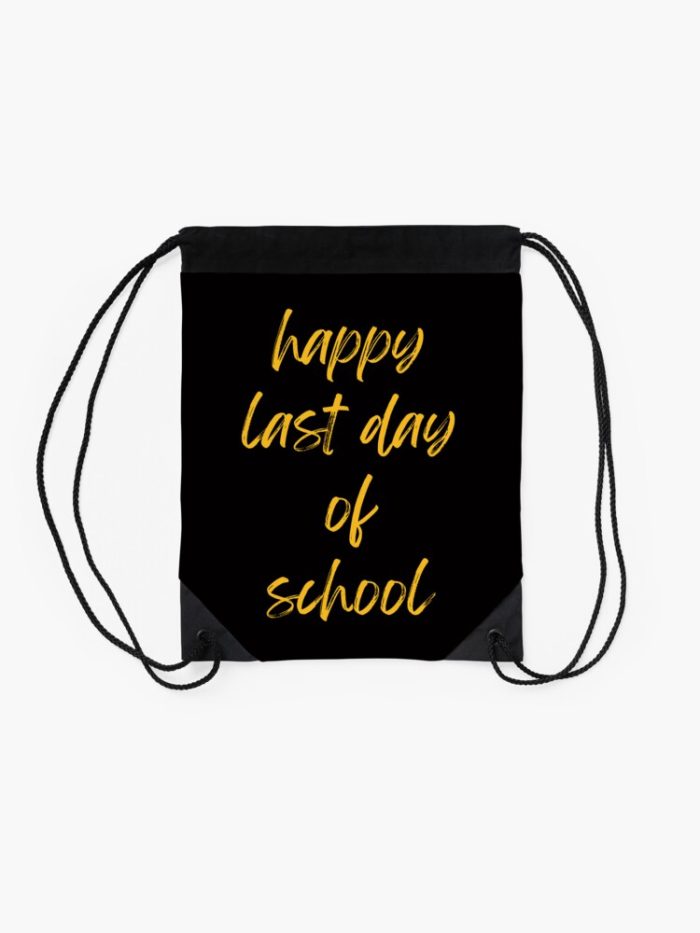 Last Day Of School Drawstring Bag DSB026 2