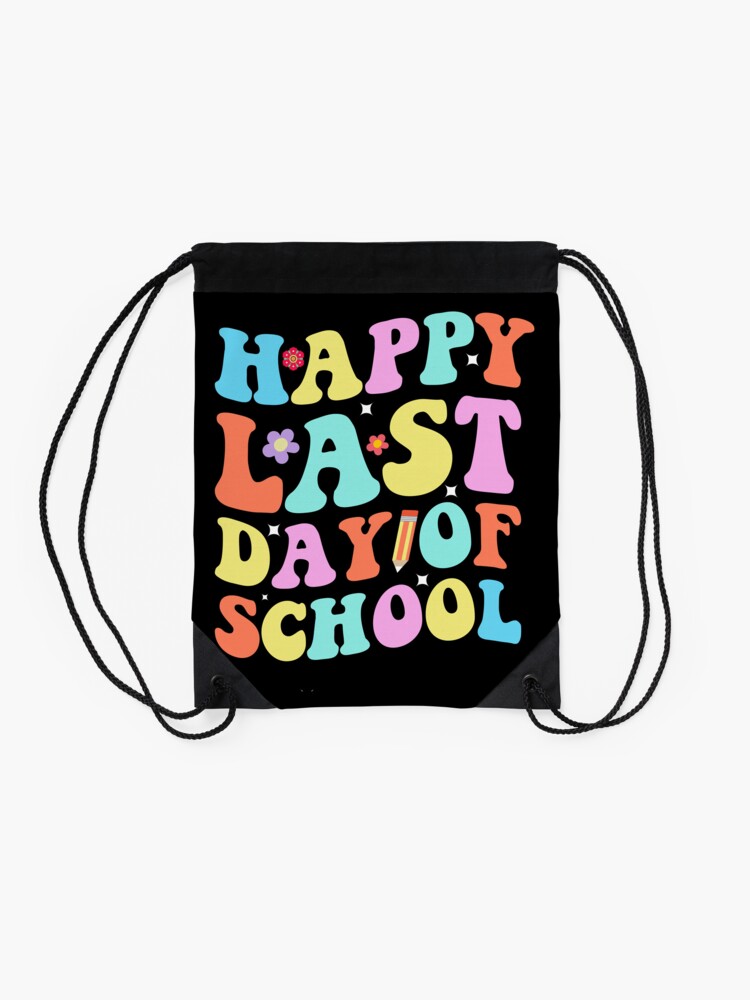 Last-Day-Of-School-Schools-Out-For-Summer-Teacher-Student-Drawstring-Bag-DSB724-2 Last Day Of School Schools Out For Summer Teacher Student Drawstring Bag DSB724 2