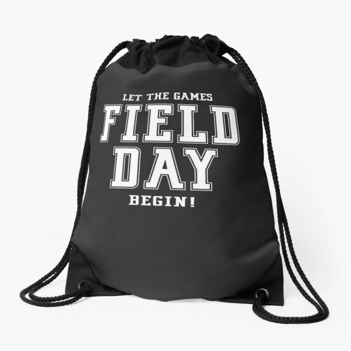 Let The Games Field Day Begin Last Day Of School Drawstring Bag DSB645