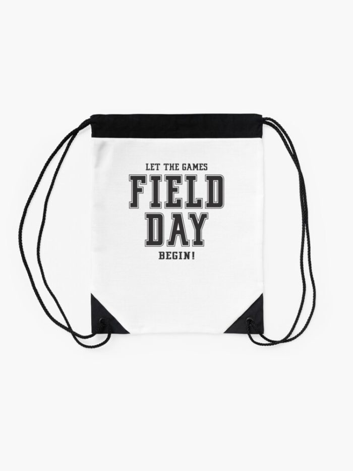 Let The Games Field Day Begin Last Day Of School Drawstring Bag DSB646 2