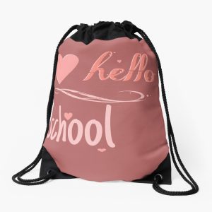 My First Day Of School Hello School Back To School Drawstring Bag DSB719