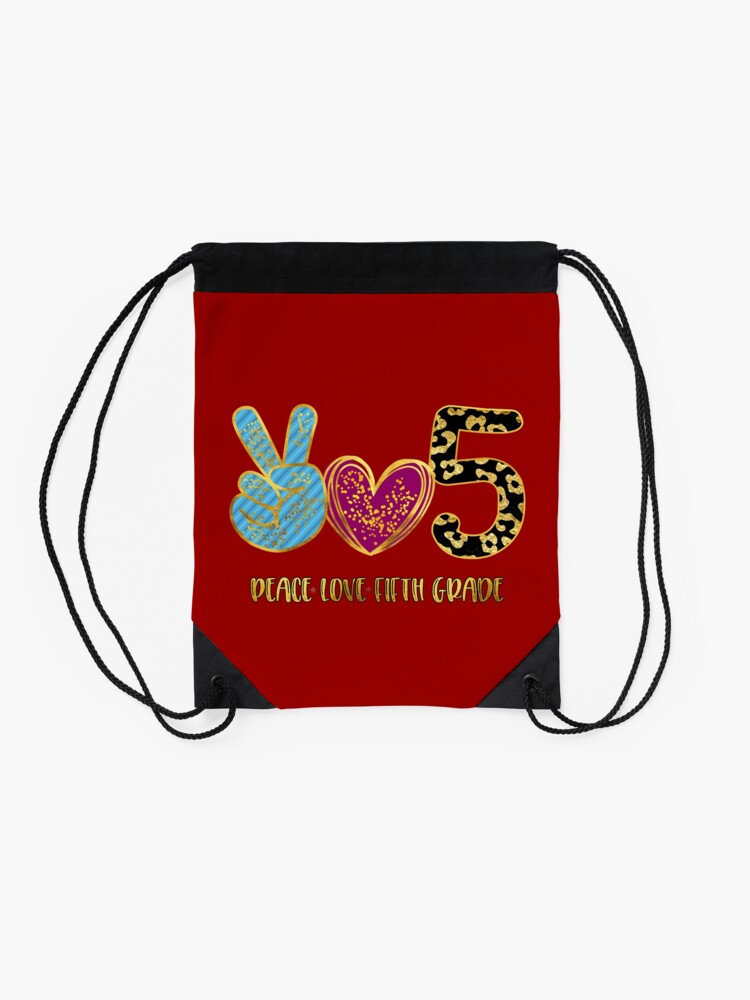 Peace-Love-Fifth-Grade-Back-To-School-Drawstring-Bag-DSB967-2 Peace Love Fifth Grade Back To School Drawstring Bag DSB967 2