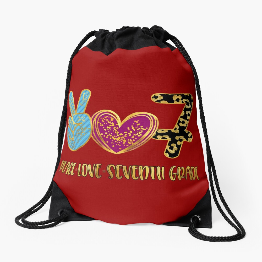 Peace Love Seventh Grade Back To School Drawstring Bag DSB846