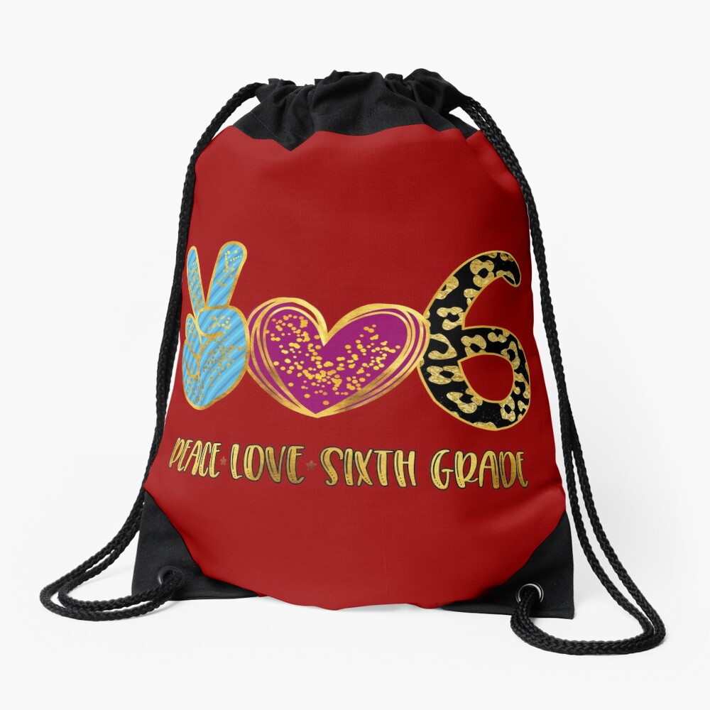 Peace-Love-Sixth-Grade-Back-To-School-Drawstring-Bag-DSB971 Peace Love Sixth Grade Back To School Drawstring Bag DSB971