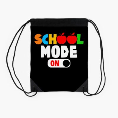 School Mode On First Back To School Gift Students Girls Boys Drawstring Bag DSB1048 2 School Mode On First Back To School Gift Students Girls Boys Drawstring Bag DSB1048 2